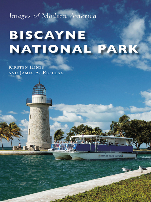 Title details for Biscayne National Park by James A. Kushlan - Available
